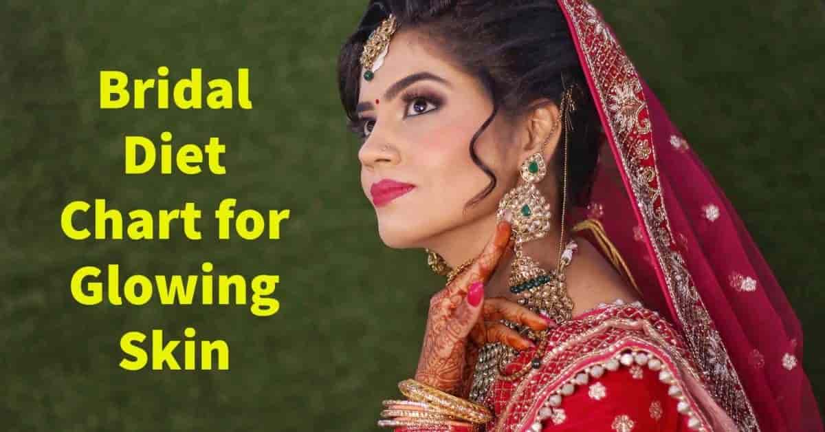 bridal-diet-chart-for-glowing-skin-in-hindi